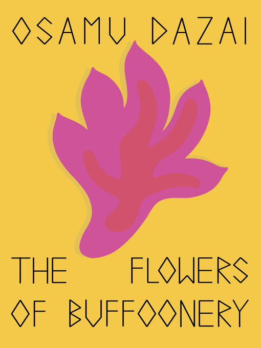 Title details for The Flowers of Buffoonery by Osamu Dazai - Available